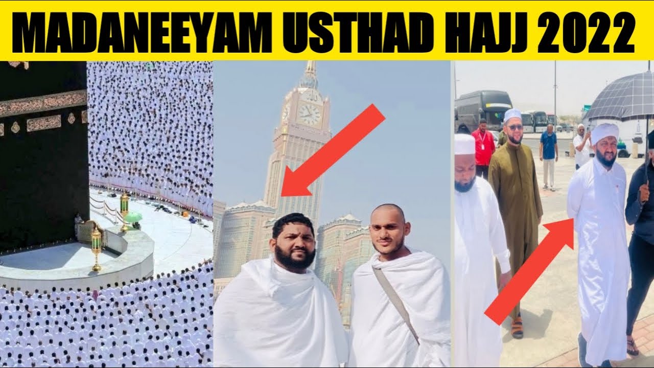 madaneeyam usthad hajj 2022 