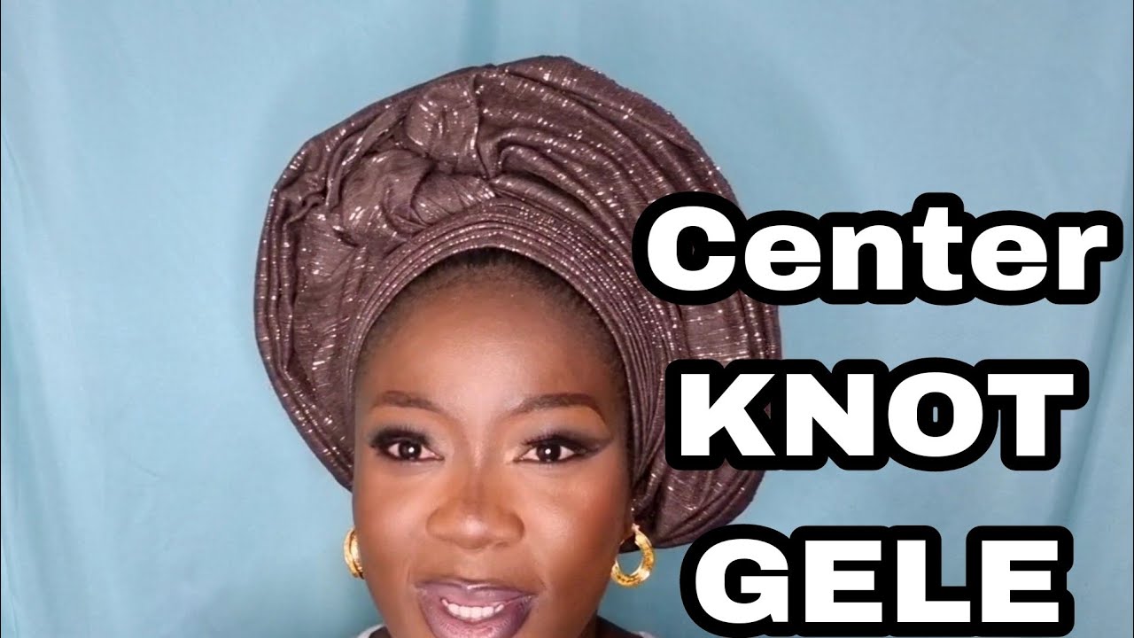 How to tie Centre knot Gele on yourself with explanation 2022 #howto #Tutorial #gele