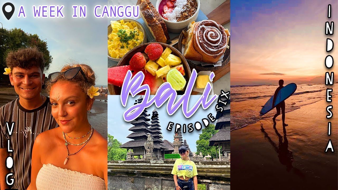THE LAST BACKPACKING VLOG! A week in Canggu, Bali 🌴 Cafe's, Temples & Tattoos!