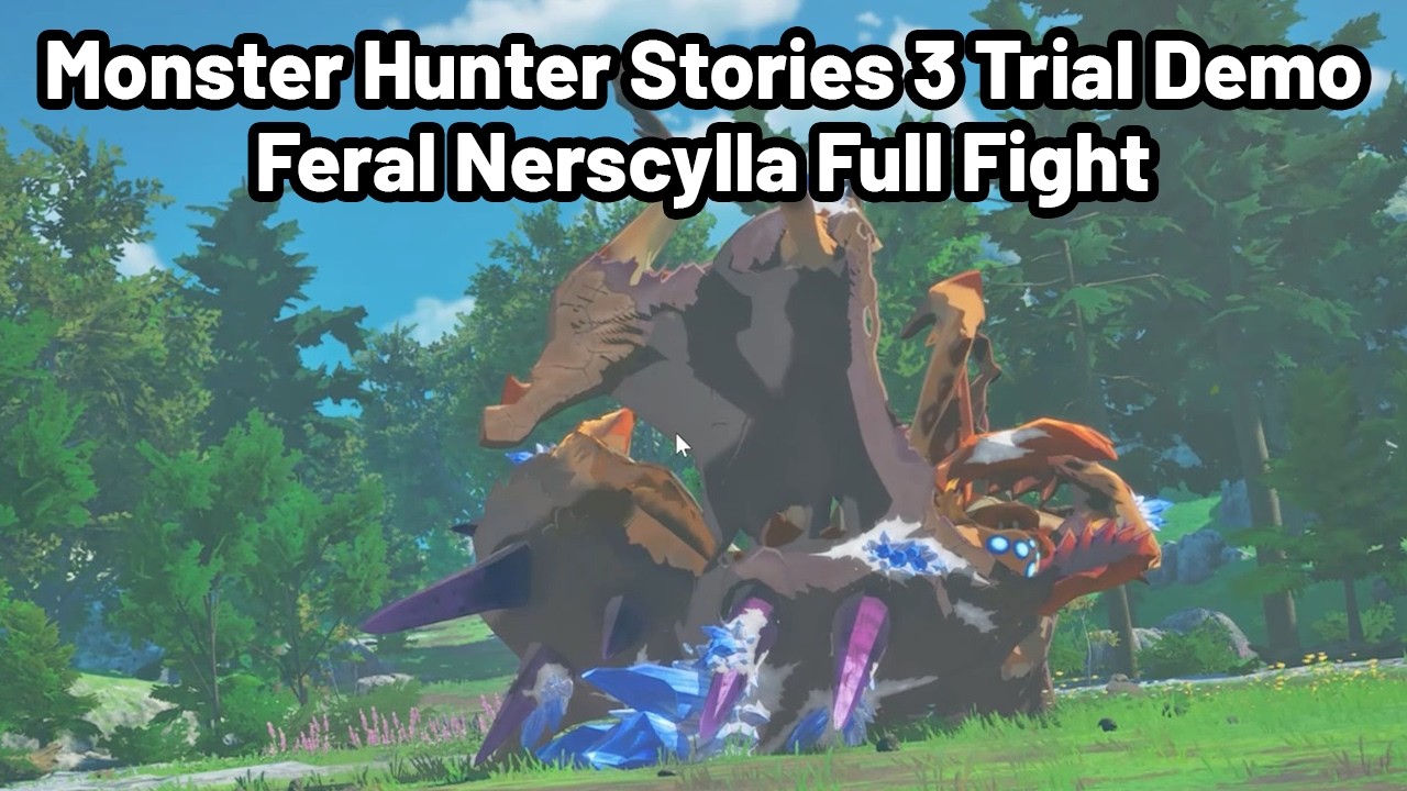 Monster Hunter Stories 3 Trial Demo - Feral Nerscylla is TOO easy! [Full Fight]