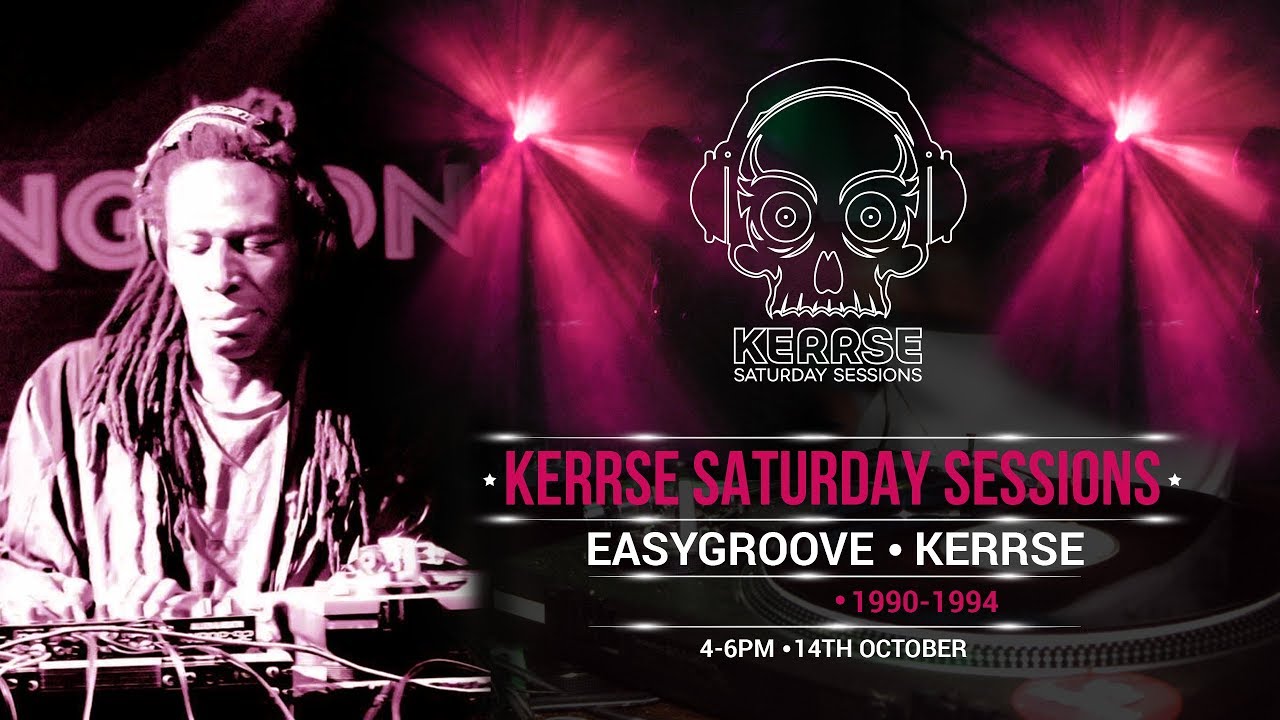 14-10-17 Easygroove & Kerrse Live on Kerrse Saturday Sessions