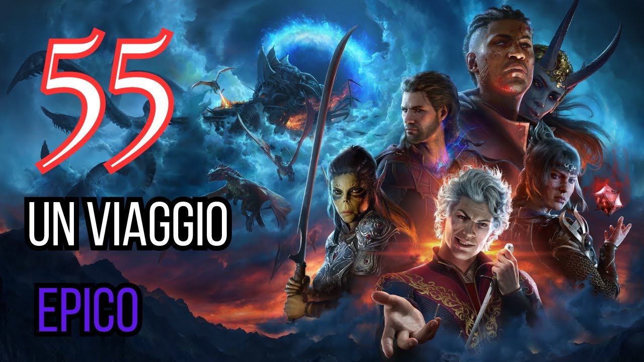 Una campagna epica con l'apice degli rpg moderni BALDUR'S GATE 3 BLIND RUN ITA #55 #baldursgate3