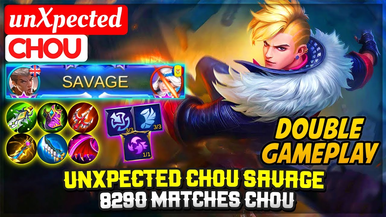 UNXPECTED SAVAGE !!! 8290 MATCHES CHOU DOUBLE GAMEPLAY [ unXpected Chou ] Mobile Legends