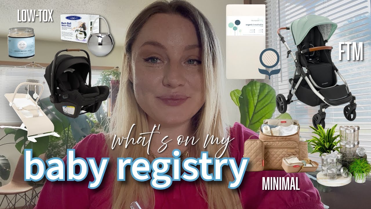 Everything on my Baby Registry with Links | low-tox, minimal FTM