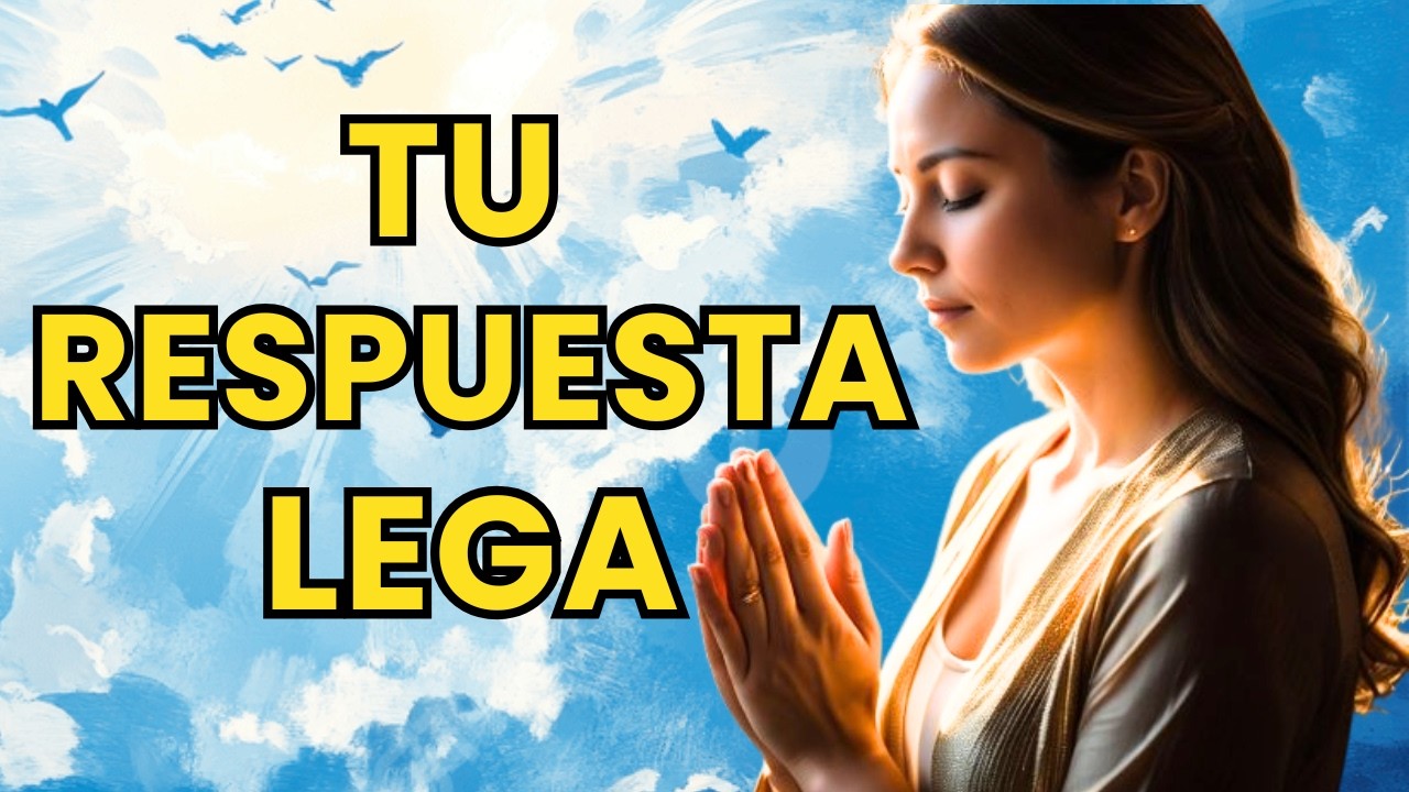 Esta Oración Cambiará Lo Que Estás Viviendo Hoy
