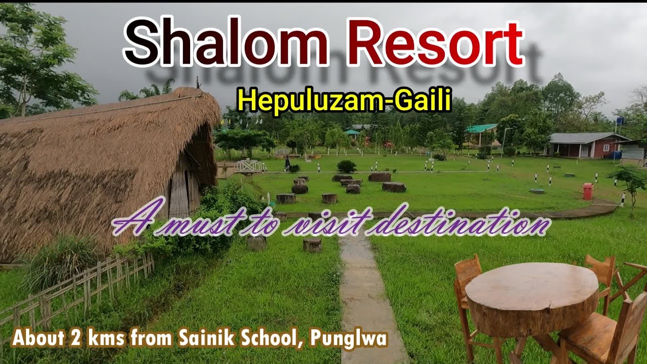 Shalom Resort Gaili Nagaland/#resort /#shalom/Best resort in Nagaland/Nagaland Resort