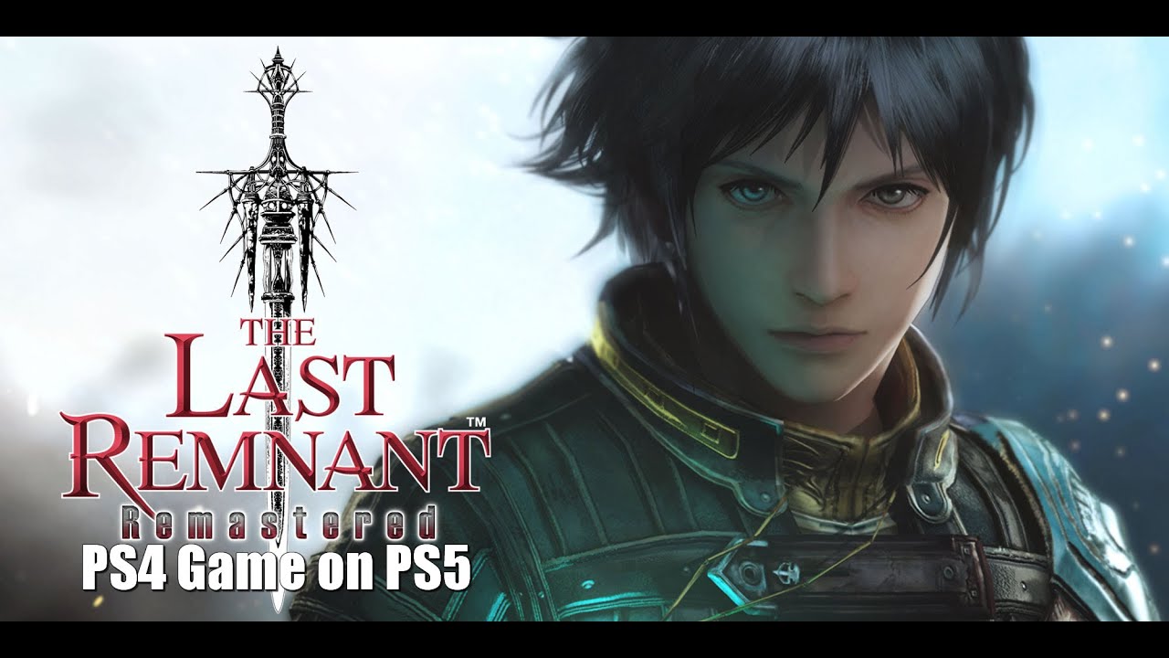 The Last Remnant Remastered для PS4 на PS5