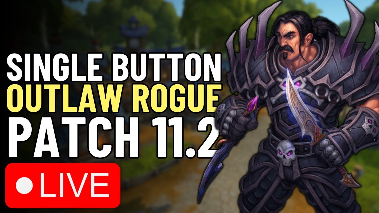 Preparing the Outlaw Rogue SBA Build LIVE | One Button DPS Setup for WoW Patch 11.2