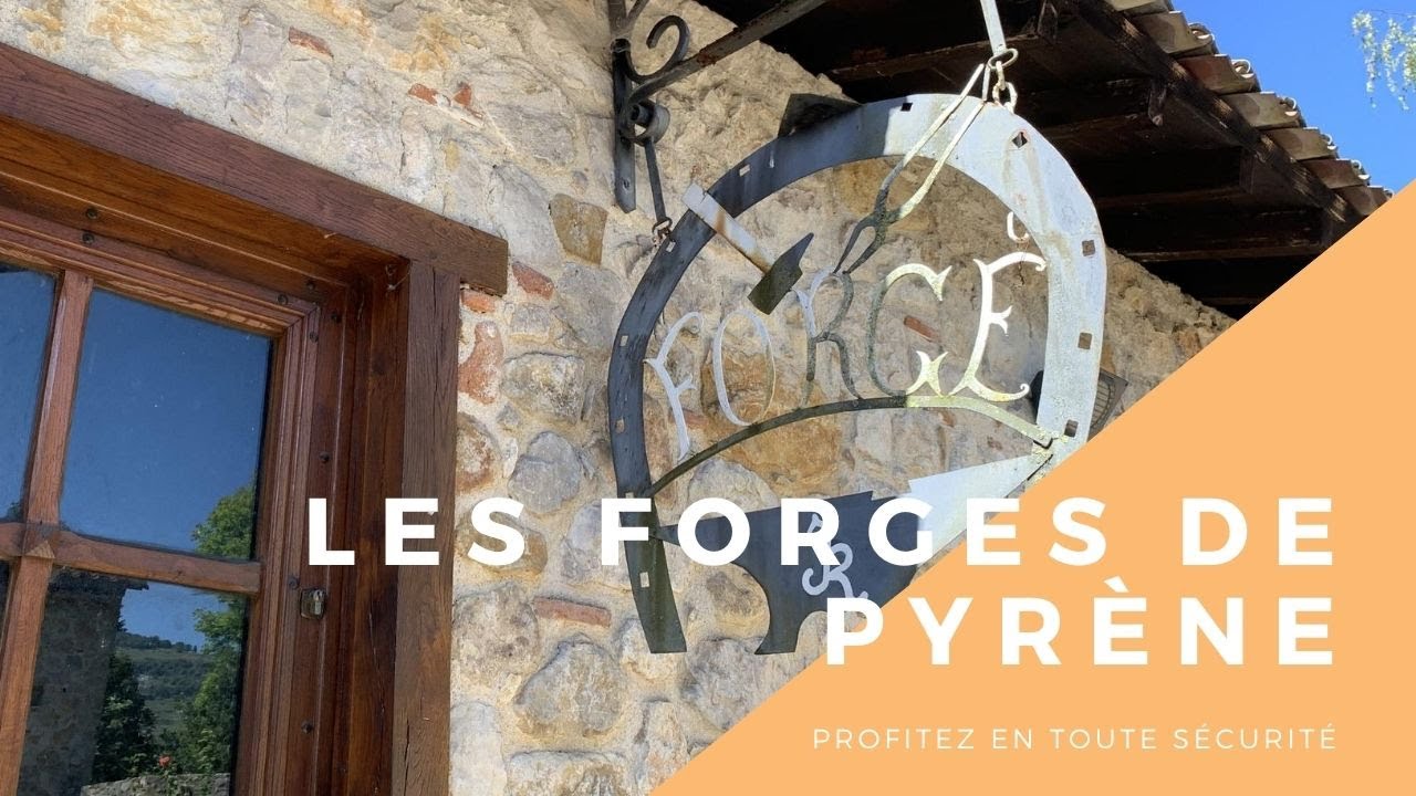 Les Forges de Pyrène - Office de Tourisme Foix-Ariège-Pyrénées