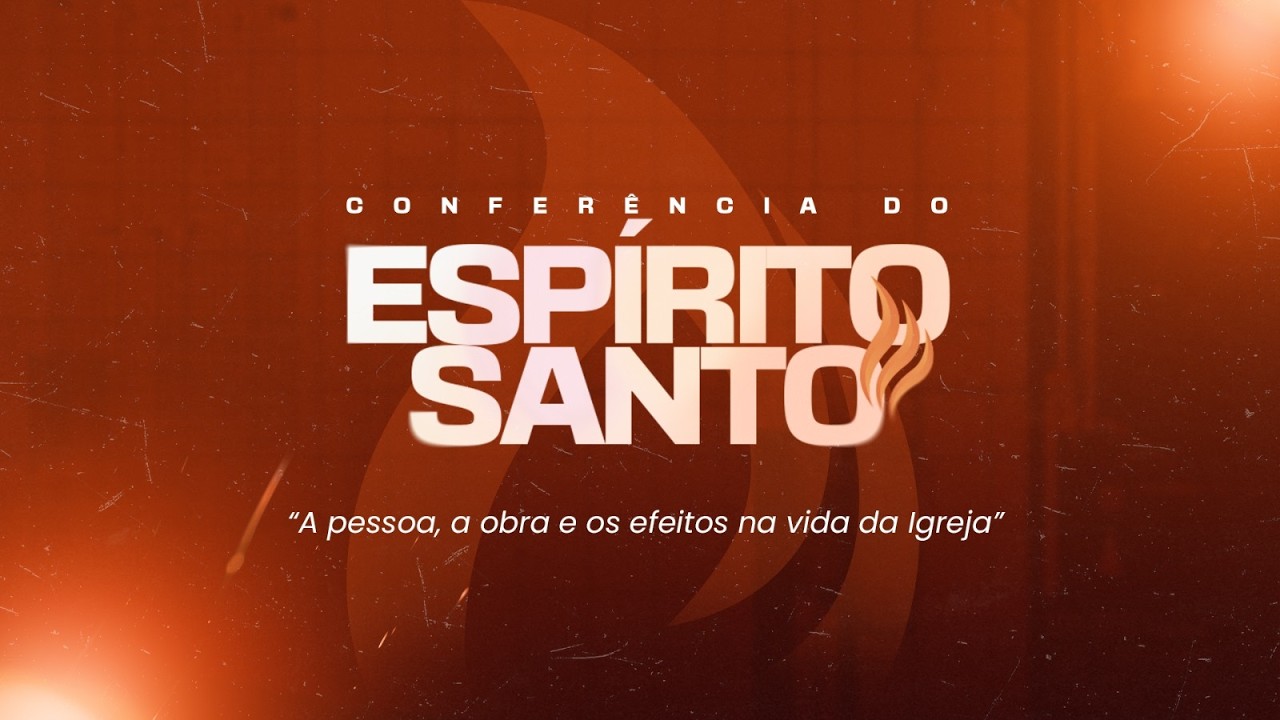 Conferência do Espírito Santo - Sábado
