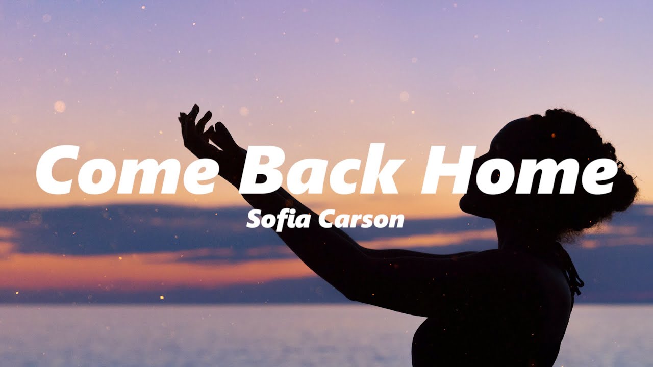 Sofia Carson - Come Back Home (From 