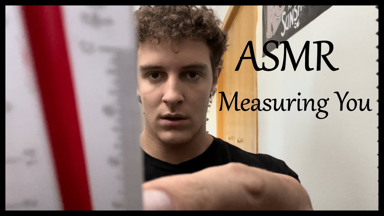 ASMR Measuring You | Personal Attention