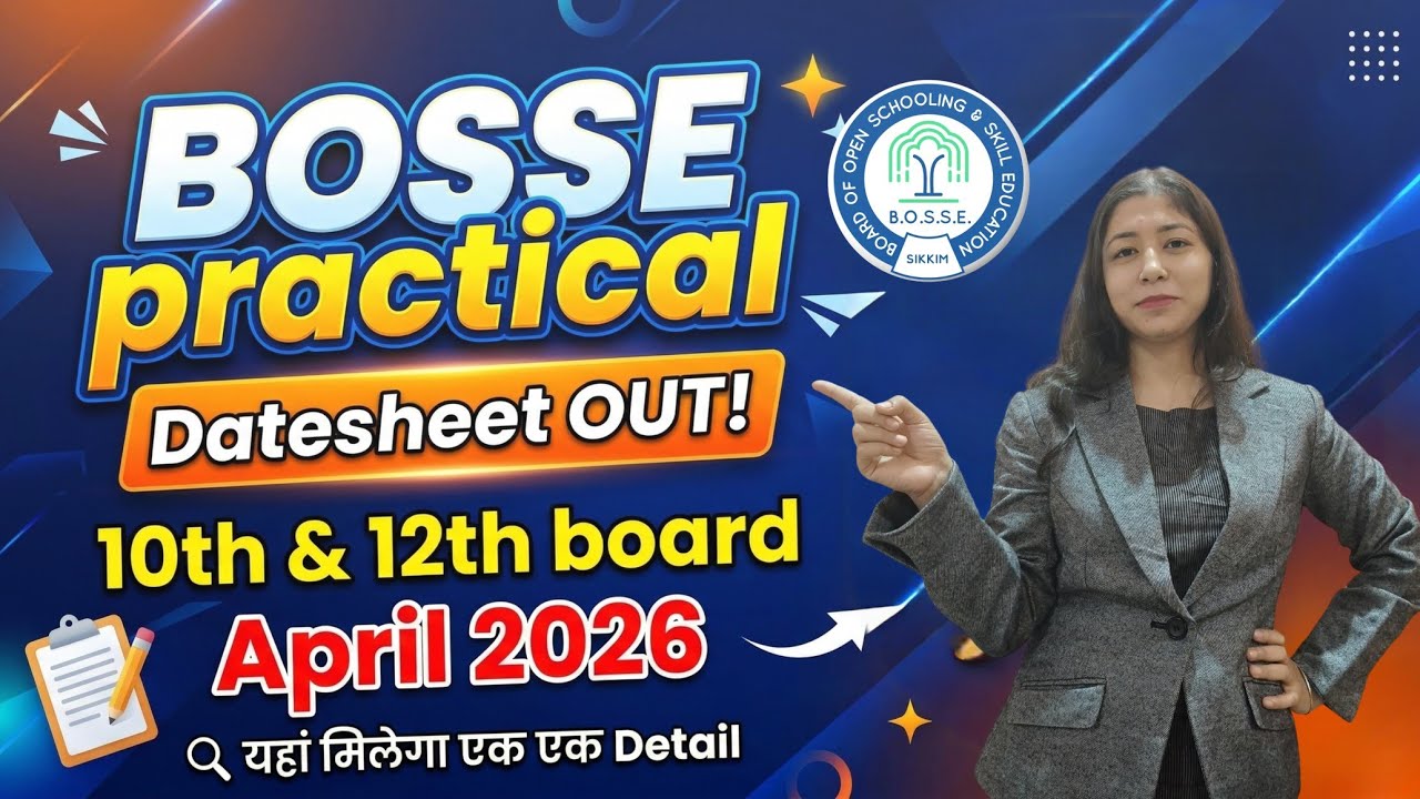 BOSSE April 2026 10th & 12th Practical Datesheet ll Sikkim Open Board April 2026 Exam Update ll