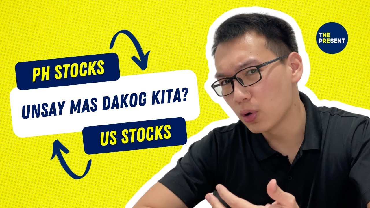 Philippine vs American Stocks, Unsay Mas Dakog Kita?