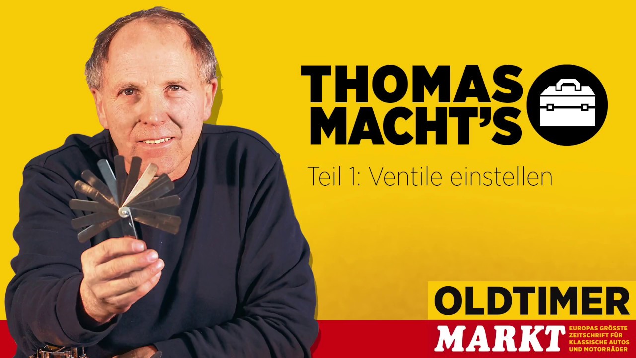 Thomas macht’s, Teil 1: Ventile einstellen