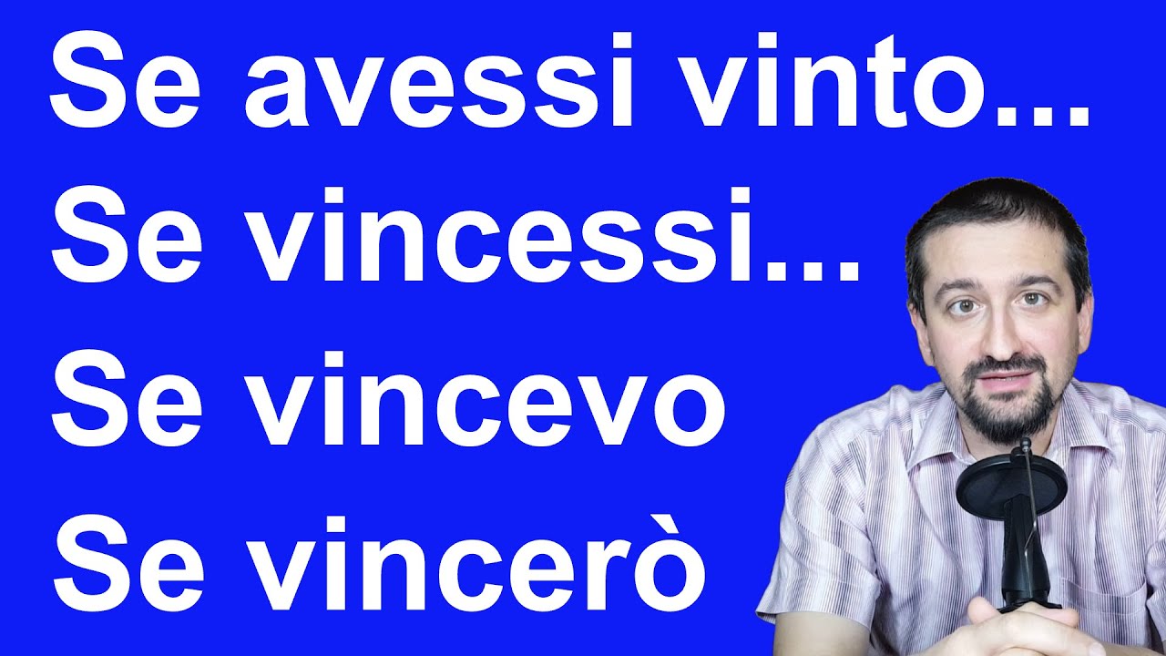 Quale tempo verbale usare nel periodo ipotetico | 7 Diverse costruzioni con la congiunzione "se"