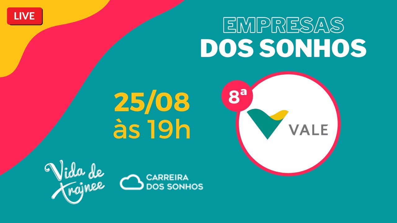 LIVE | EMPRESAS DOS SONHOS - VALE