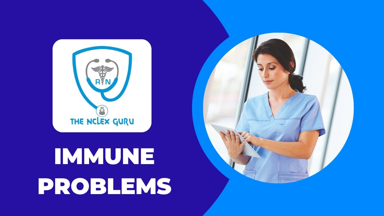 Topic: Immune Problems
