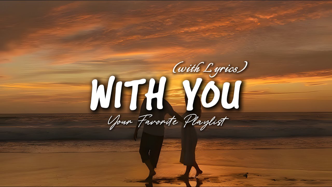 With You - Romantic Love Song | Lyric Video