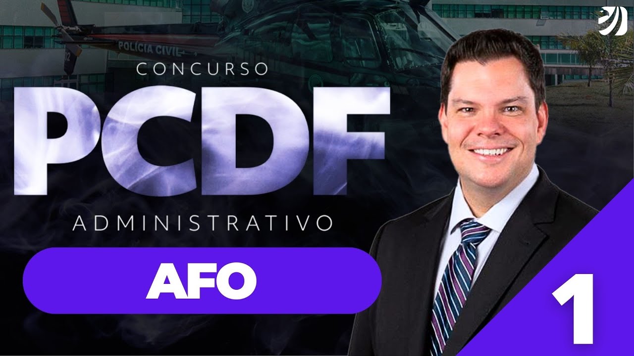 Aula 1: Introdução de AFO - CONCURSO PCDF ADMINISTRATIVO