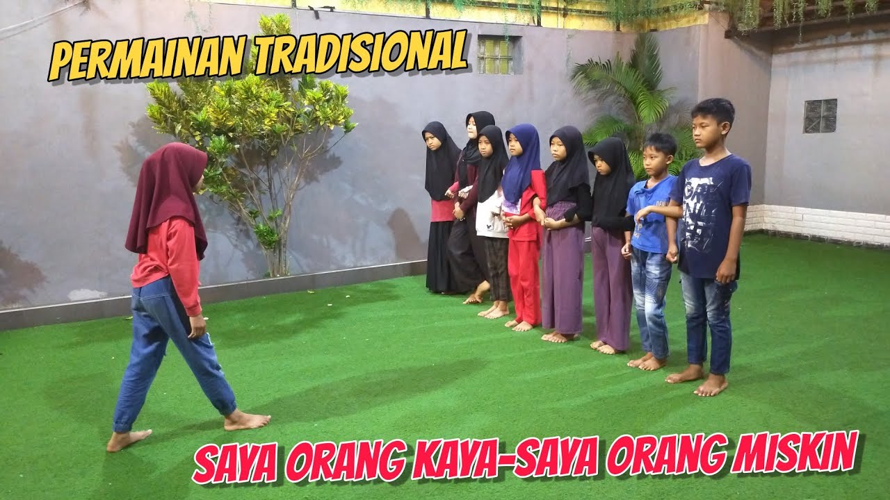 Saya Orang Kaya - Saya Orang Miskin VERSI BARU ~ Permainan Tradisional