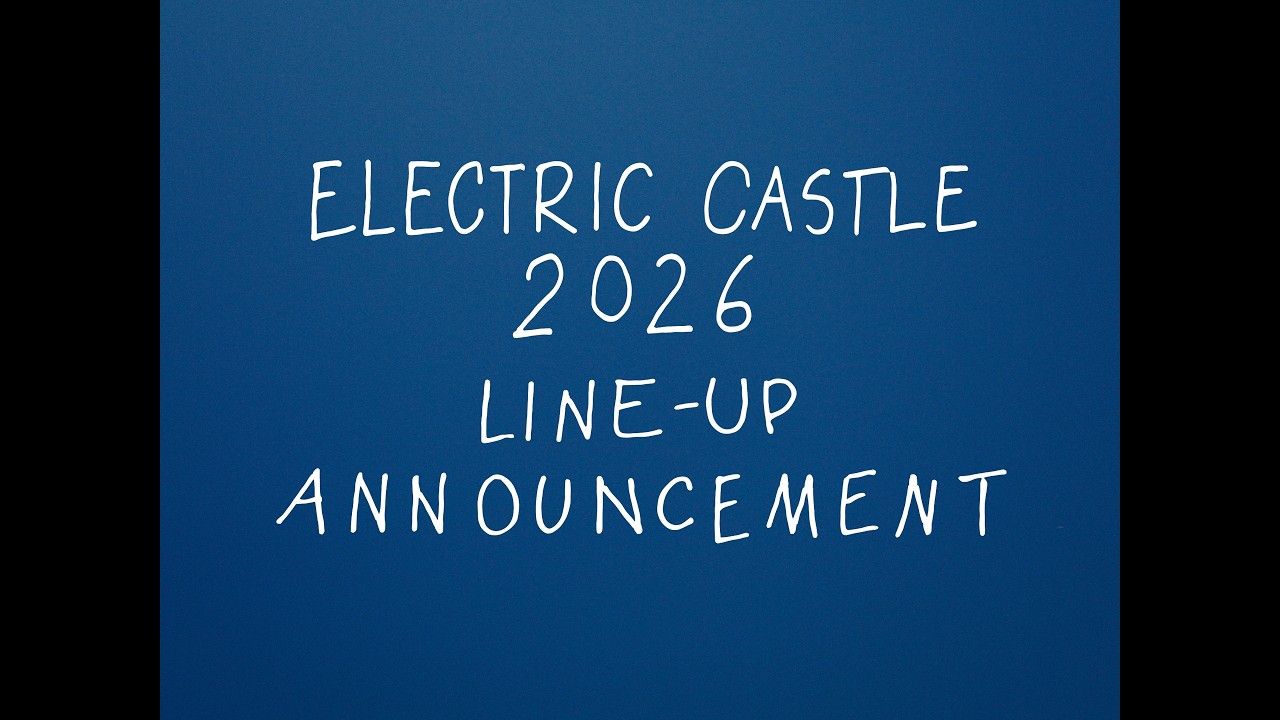 Electric Castle 2026 | Line-up Announcement