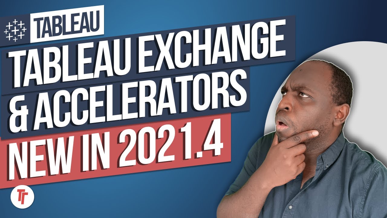 Tableau Exchange & Tableau Accelerators: New in Tableau 2021.4