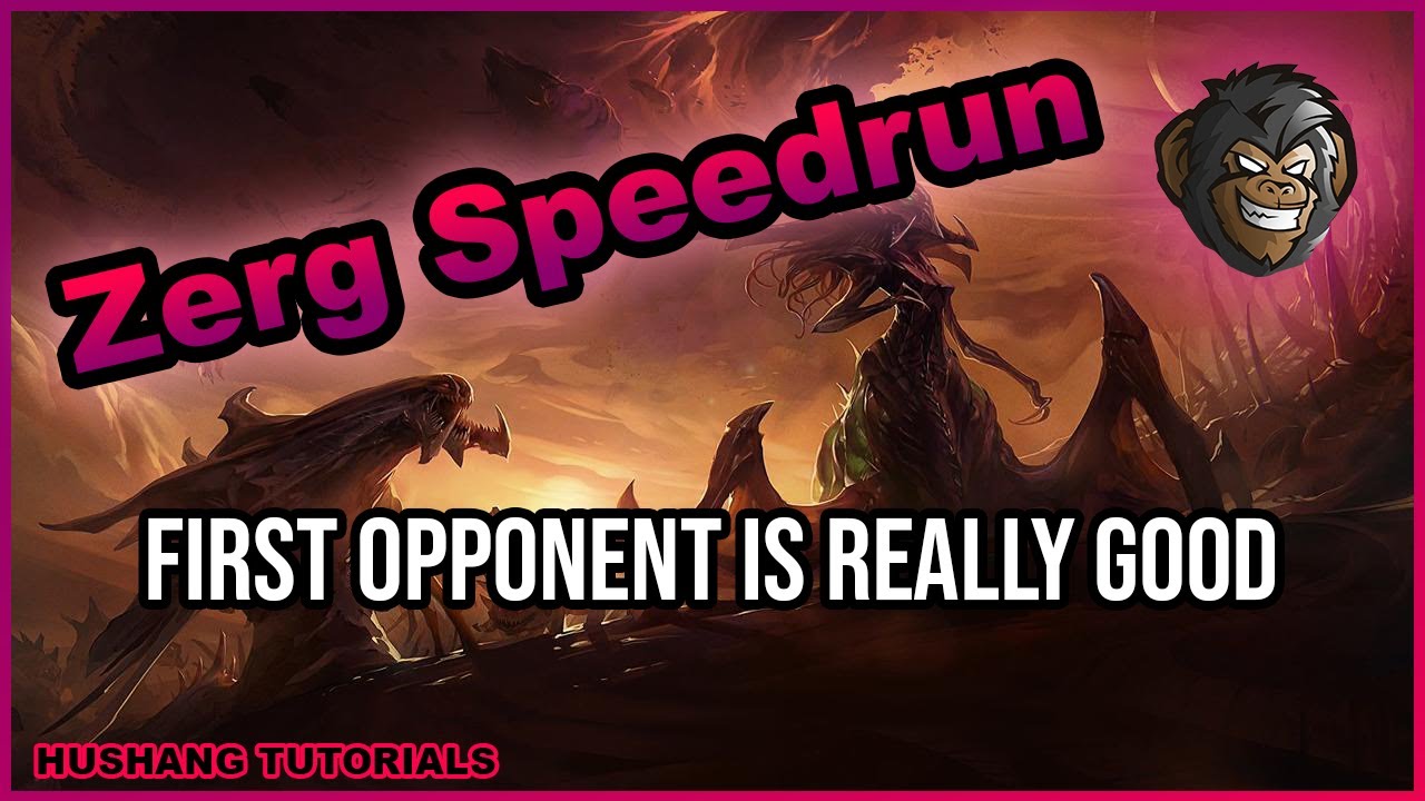 Starcraft 2 Zerg Speedrun - Episode 1 [2022]
