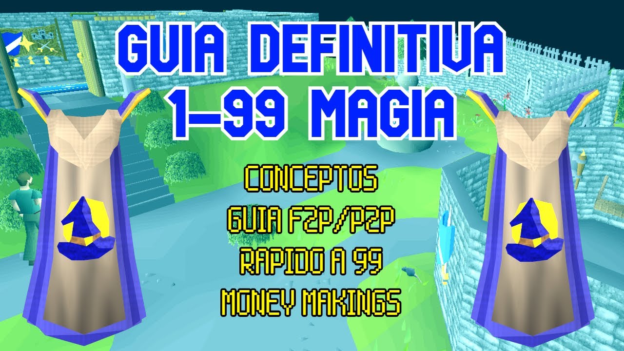 GUIA DEFINITIVA 1-99 MAGE - OLD SCHOOL RUNESCAPE ESPAÑOL LATINO 2020 - OSRS