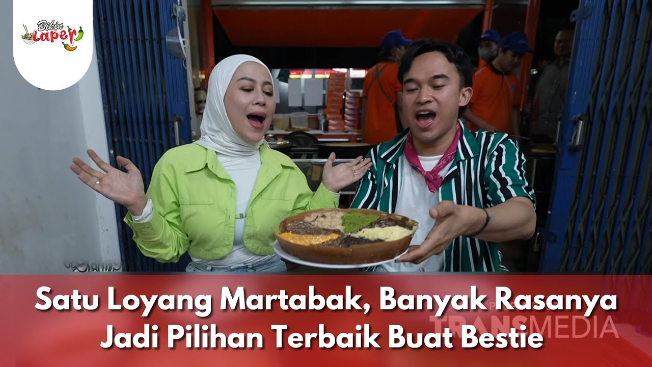 Satu Loyang Martabak, Banyak Rasanya Jadi Pilihan Terbaik Buat Bestie - BIKIN LAPER (29/12/25) P1
