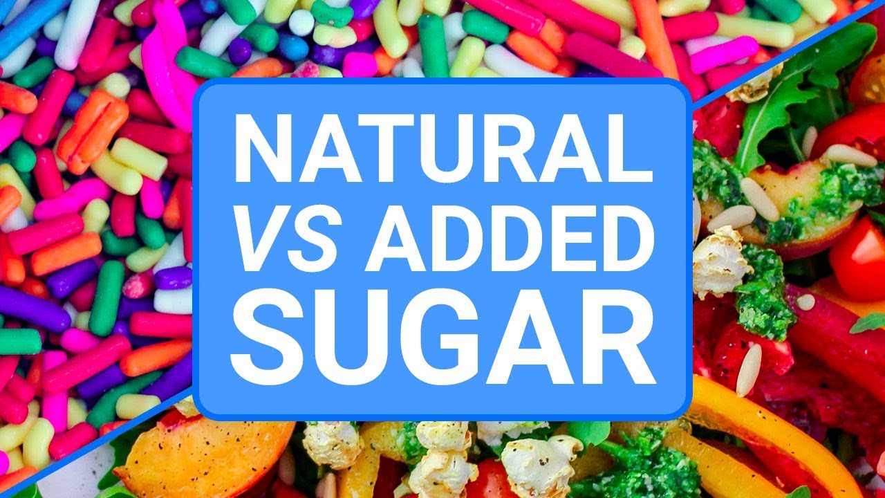 Natural Sugar vs Added Sugar - What's The Difference?