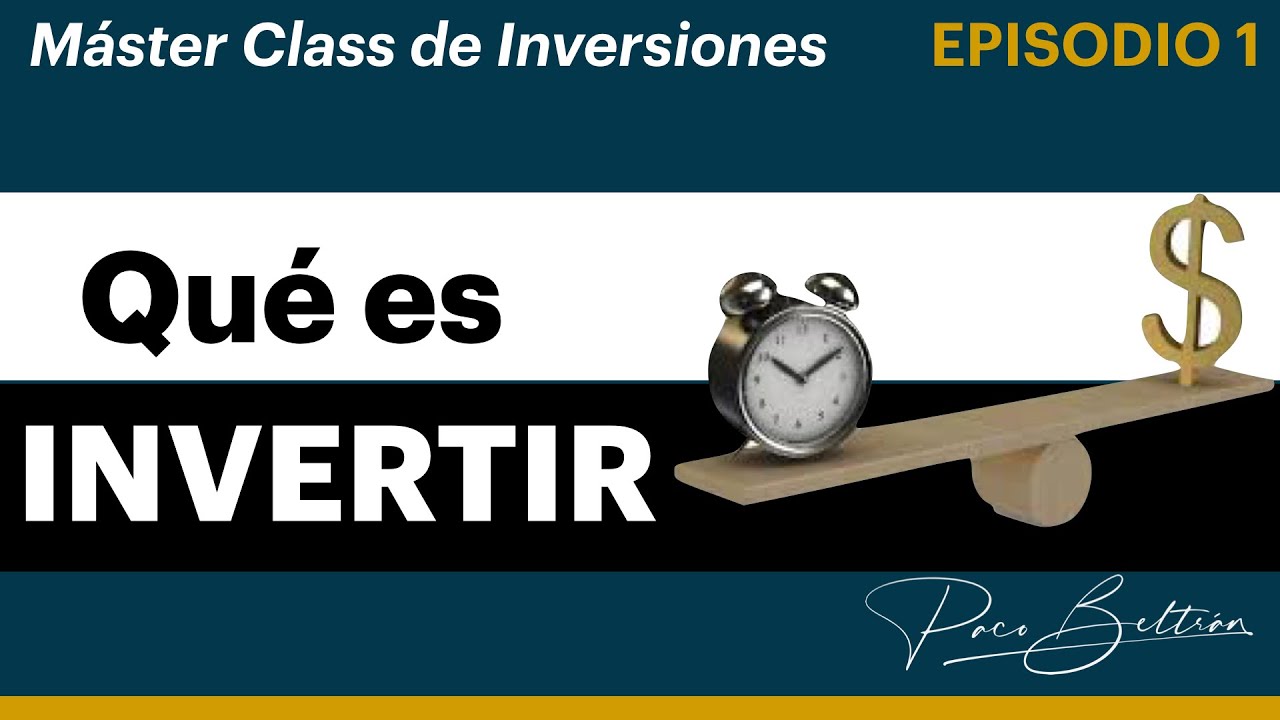 Máster Class de Inversiones | INVERTIR vs ESPECULAR | Aprende a Invertir | Ep. 1