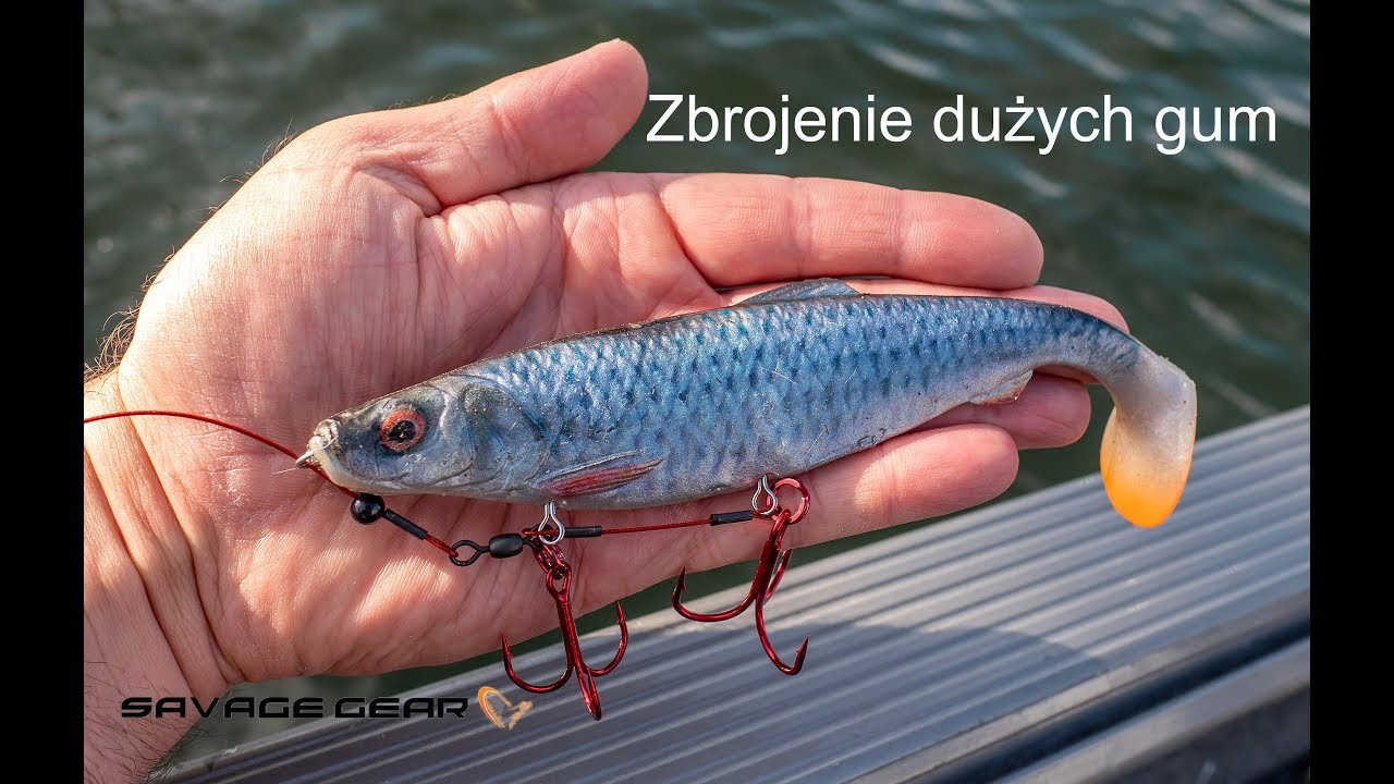 Szkółka SavageGear - Zbrojenie dużych gum.