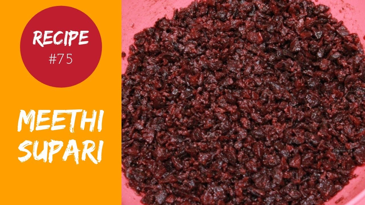 How To Make Meethi Supari At Home | एकदम बाज़ार जैसी मीठी सुपारी बनाने की विधि |