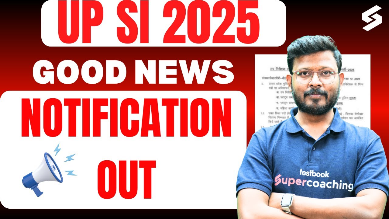 UP SI NOTIFICATION 2025 OUT | 4543 POSTS | UPSI NEW VACANCY 2025 | UPSI 2025 Notification | TESTBOOK