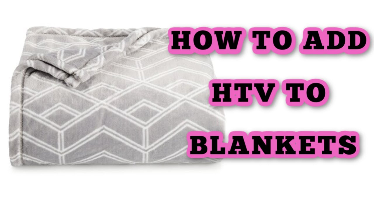 How to add HTV on blankets and other high pile blanks Using glitter HTV on soft fabrics