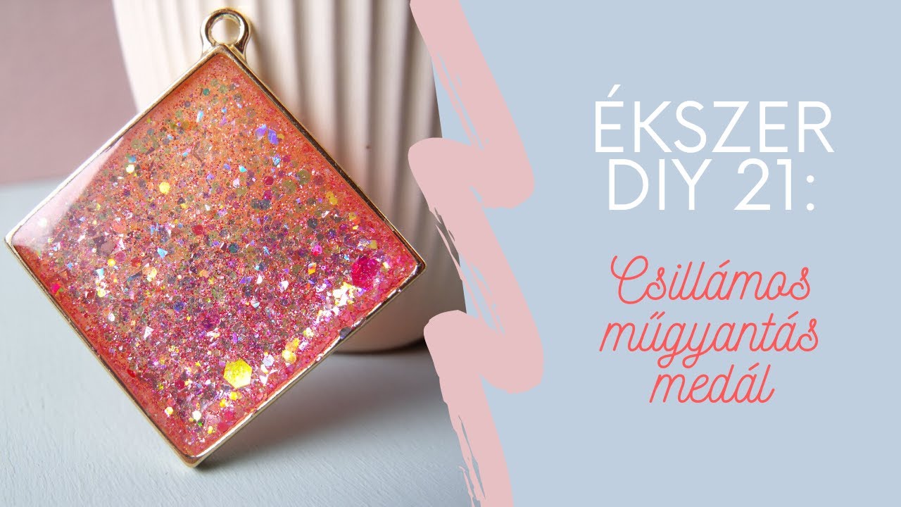 Ékszer diy 21:Csillámos műgyantás medálkeret