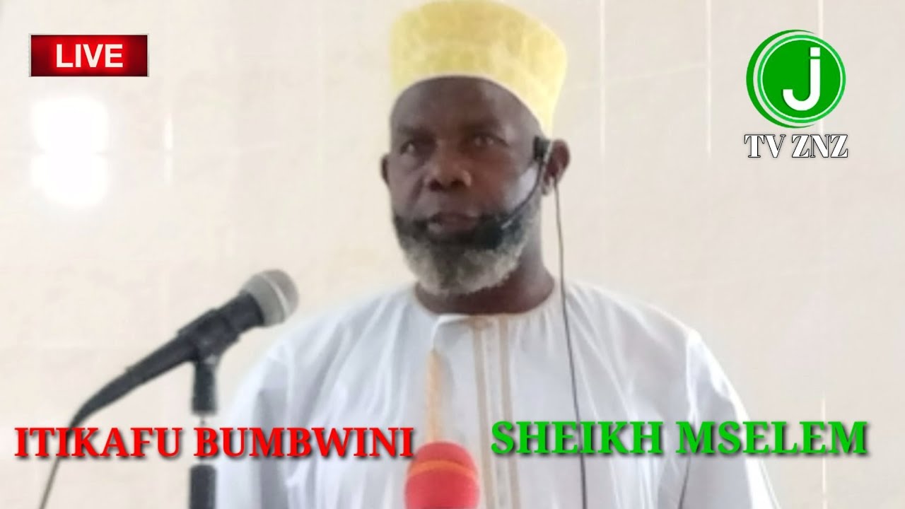#LIVE#  ITIKAFU BUMBWINI MAFUFUNI MASJID PATANANI  ZANZIBAR MGENI RASMIN SHEIKH MSELEM BIN ALI