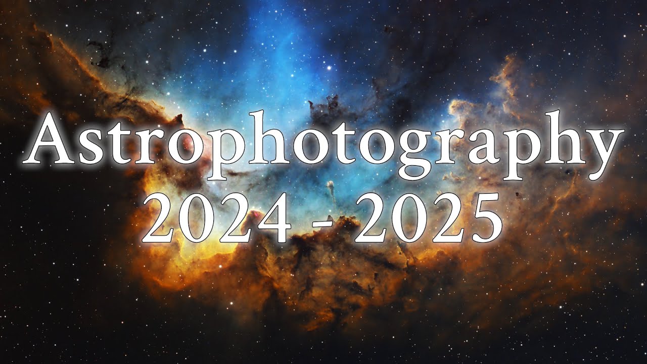 2024-25 astrophotography montage