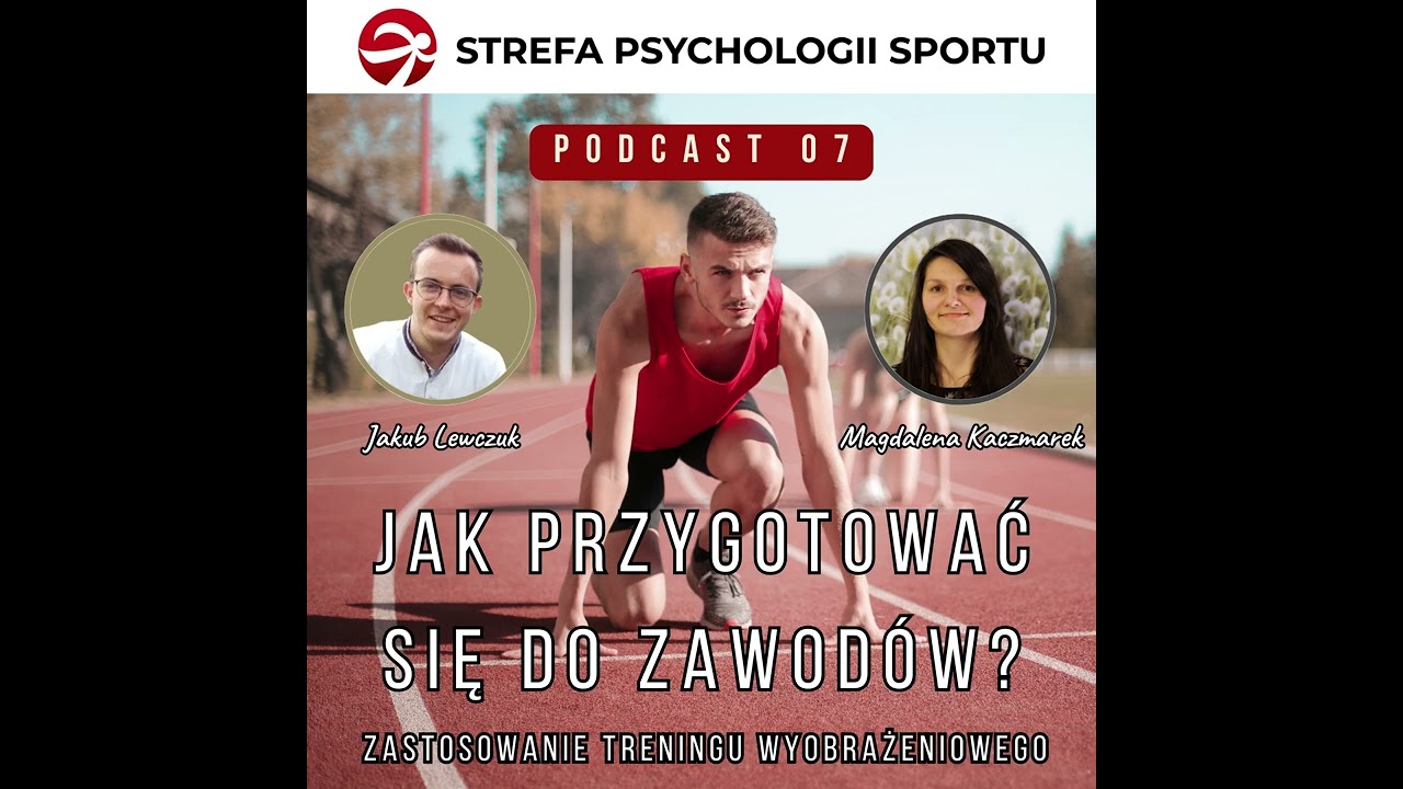 Jak przygotować się do zawodów? Zastosowanie treningu wyobrażeniowego