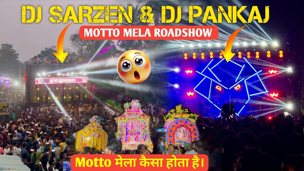 Dj SarZen & Dj Pankaj Motto Mela Roadshow 🔥|| Motto मेला कैसे बनाया जाता है ? || FULL HD VIDEO