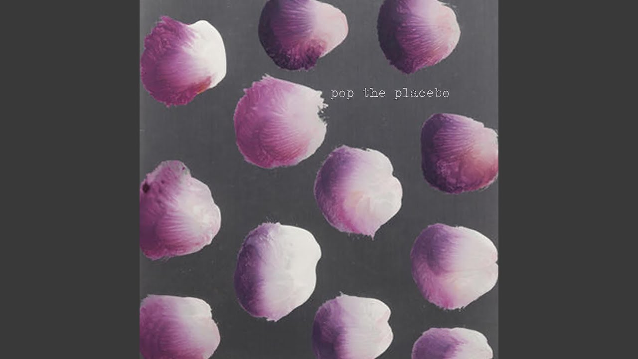 pop the placebo