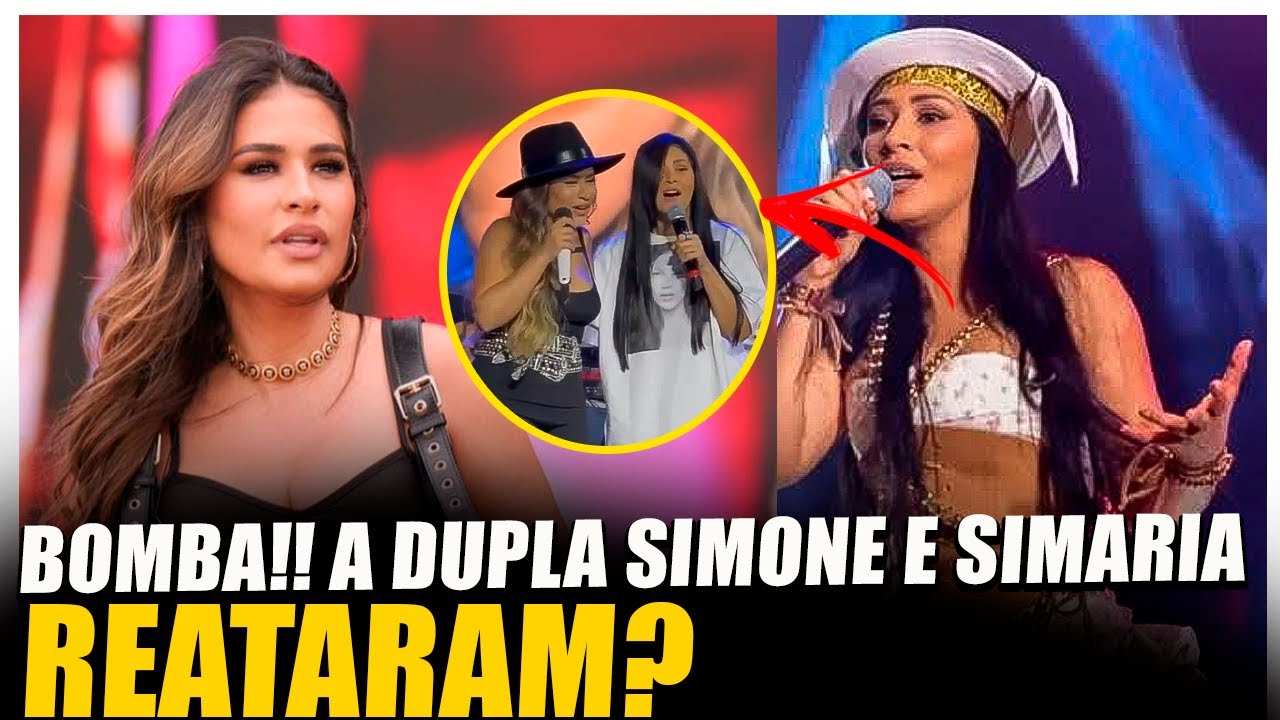 SIMONE E SIMARIA VOLTARAM? SAIBA O QUE REALMENTE EST&Aacute; ACONTCENDO