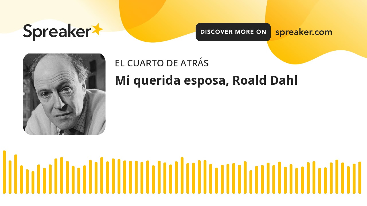 Mi querida esposa, Roald Dahl
