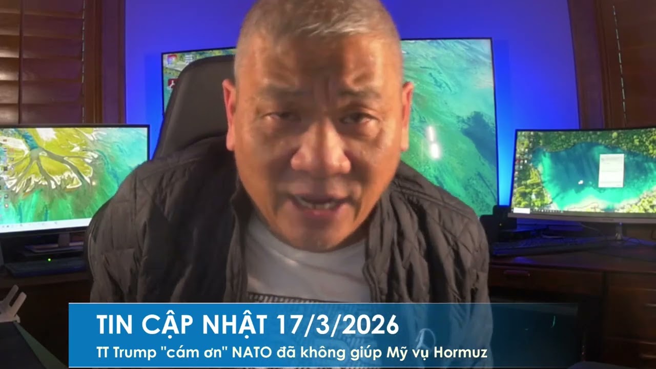 TIN CẬP NHẬT 17/3/2026: TT Trump 