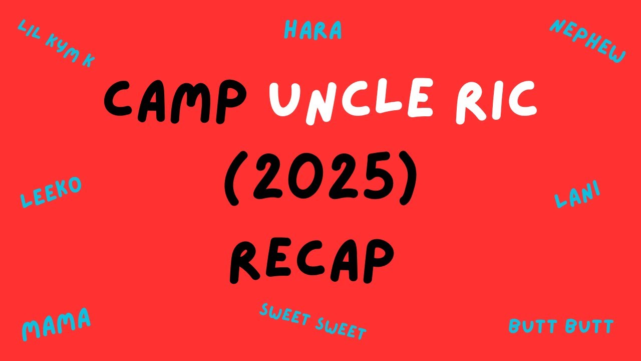 Camp Uncle Ric (2025) Full Recap