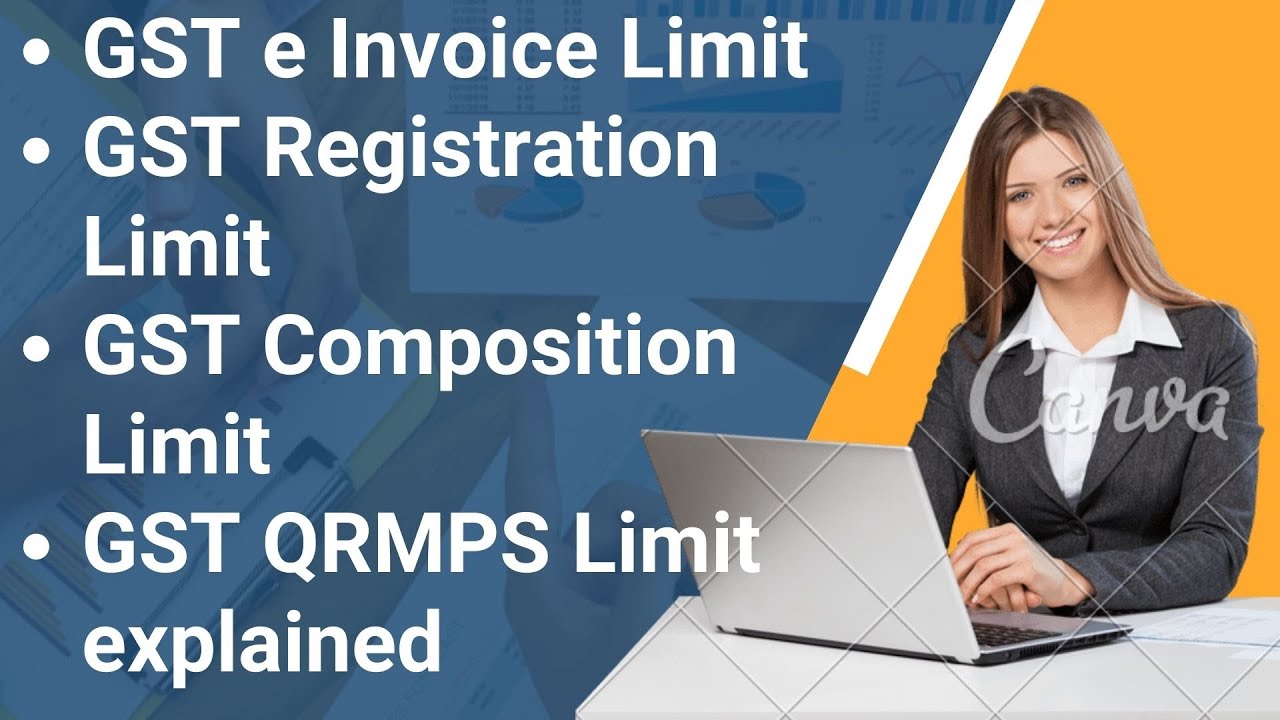 GST e Invoice Limit | GST Registration limit | GST Composition Limit | GST QRMPS limit explained