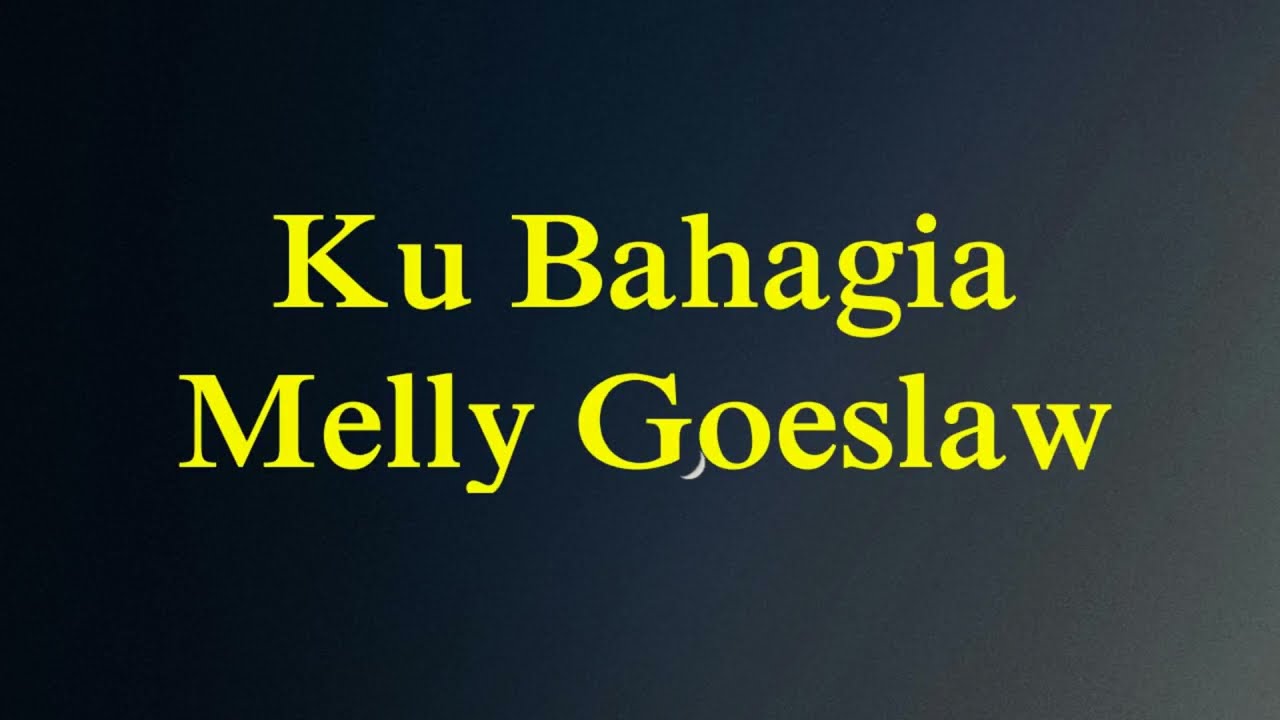 Melly Goeslaw - Ku Bahagia - Jaya Abadi