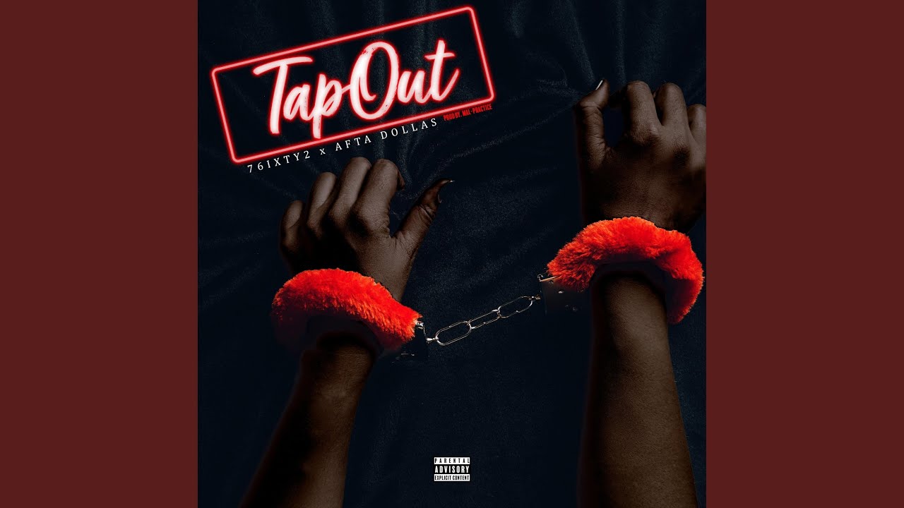 Tap Out (feat. Afta Dollas)
