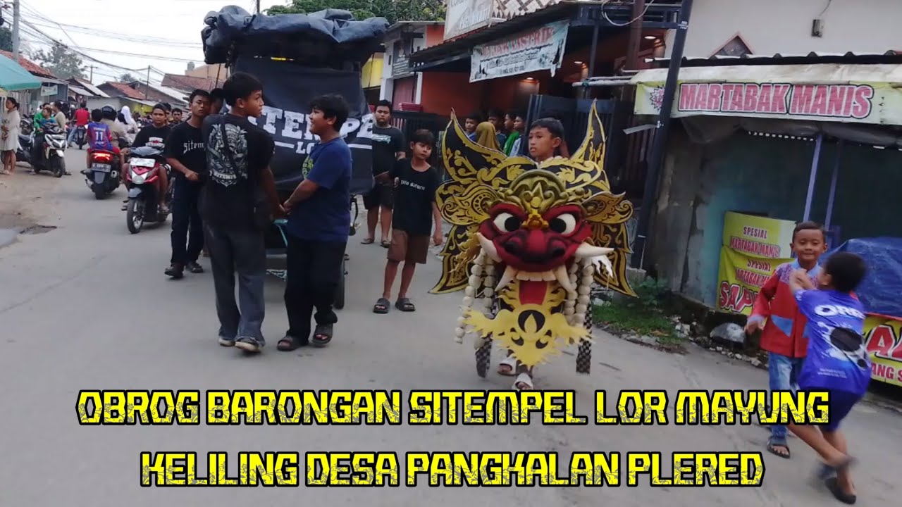 SHOW OBROG BARONGAN SITEMPEL LOR MAYUNG KELILING DESA PANGKALAN PLERED 2026
